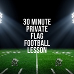 Flag Football Private Lesson- 30 min